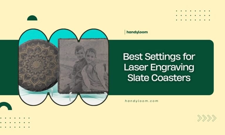 Best Settings for Laser Engraving Slate Coasters