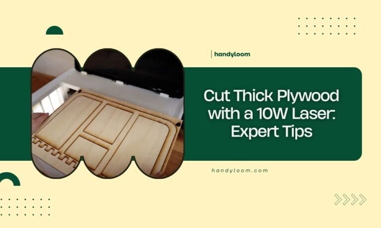 Cut Thick Plywood with a 10W Laser_ Expert Tips