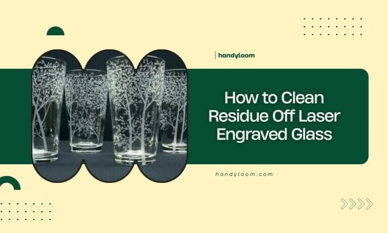 How to Clean Residue Off Laser Engraved Glass