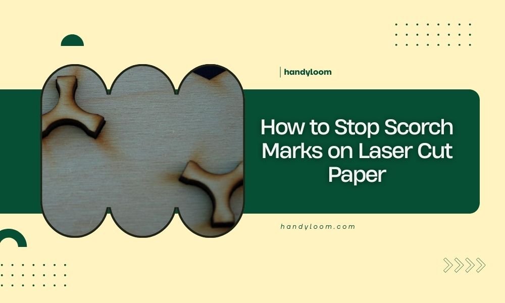 How to Stop Scorch Marks on Laser Cut Paper