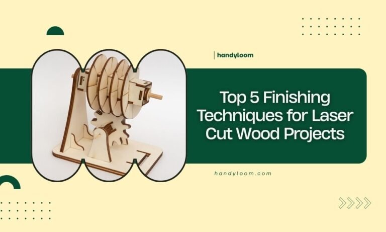 Top 5 Finishing Techniques for Laser Cut Wood Projects