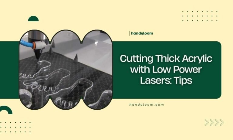 Cutting Thick Acrylic with Low Power Lasers_ Tips