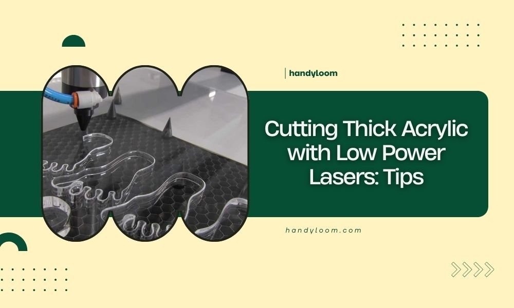 Cutting Thick Acrylic with Low Power Lasers_ Tips