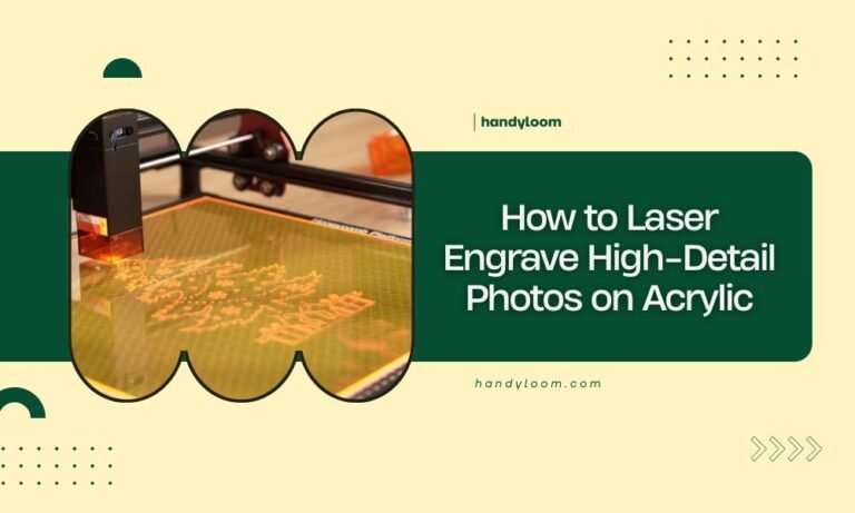 How to Laser Engrave High-Detail Photos on Acrylic