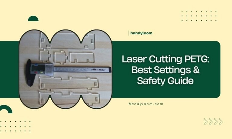 Laser Cutting PETG_ Best Settings & Safety Guide