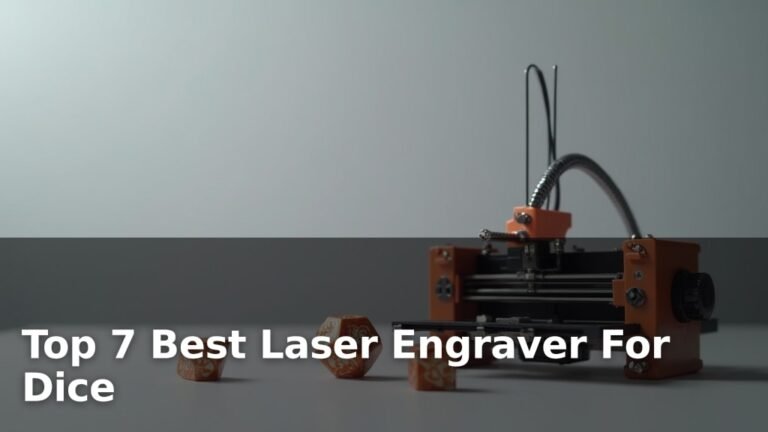Top 7 Best Laser Engraver For Dice